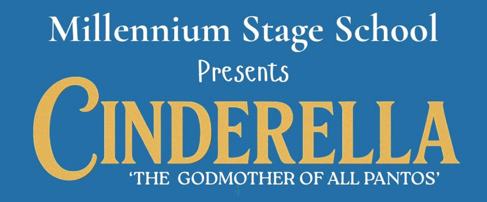 Millennium Stage School Presents Cinderella - Sunday 5pm