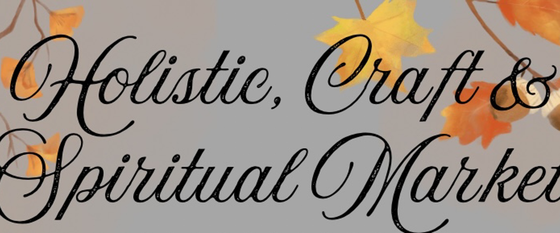 Holistic, Craft and Spiritual Market